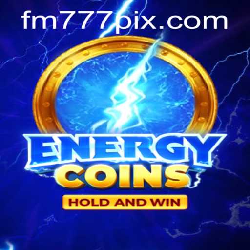 Exploring EnergyCoins: A New Enthralling Game Experience at FM777
