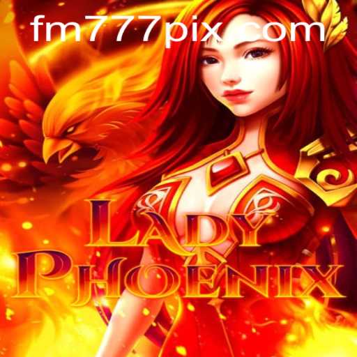 Unleashing the Power of LadyPhoenix on FM777.com