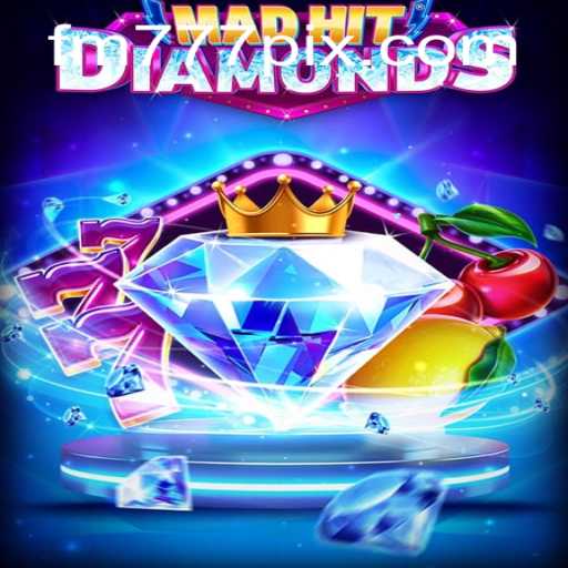 Discover the Exciting World of MadHitDiamonds with FM777.com