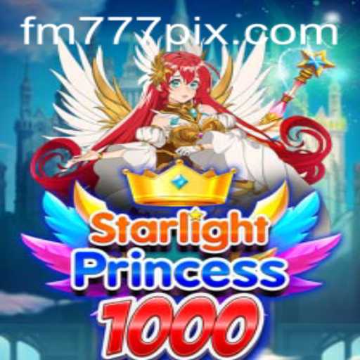 Exploring the Intriguing World of StarlightPrincess1000 and FM777.com